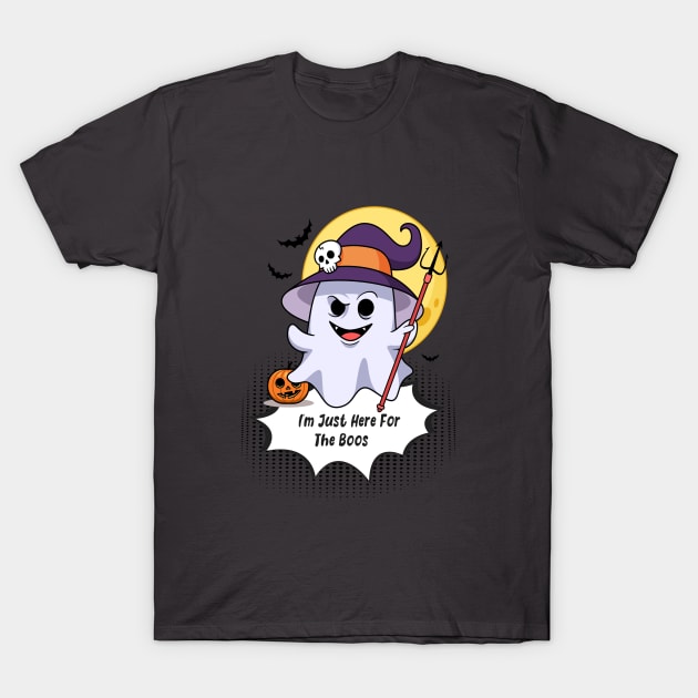 Just here for the Boos! T-Shirt by Mysticalart